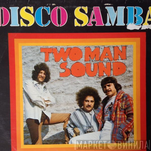  Two Man Sound  - Disco Samba