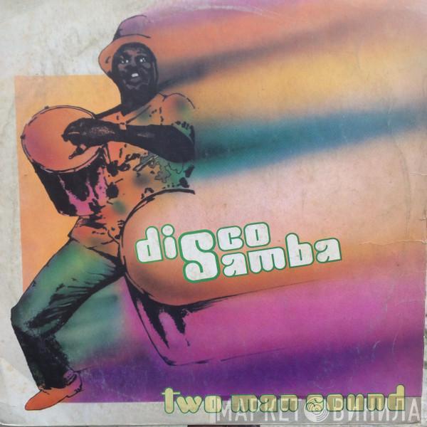  Two Man Sound  - Disco Samba