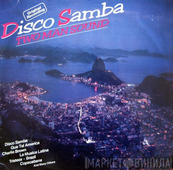  Two Man Sound  - Disco Samba