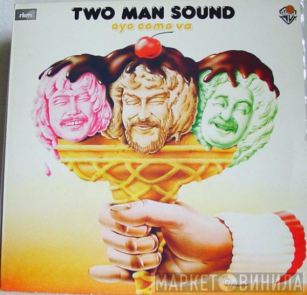 Two Man Sound - Oye Como Va