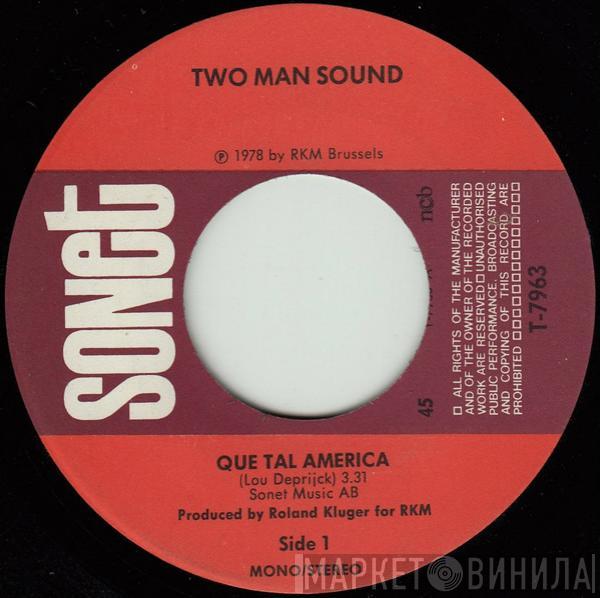  Two Man Sound  - Que Tal America