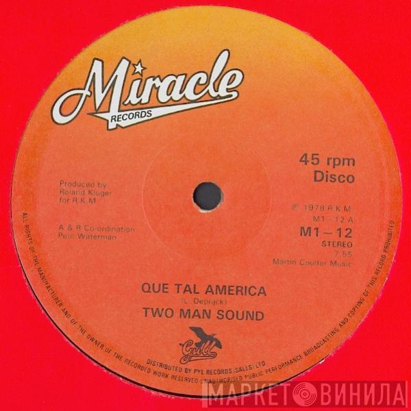  Two Man Sound  - Que Tal America