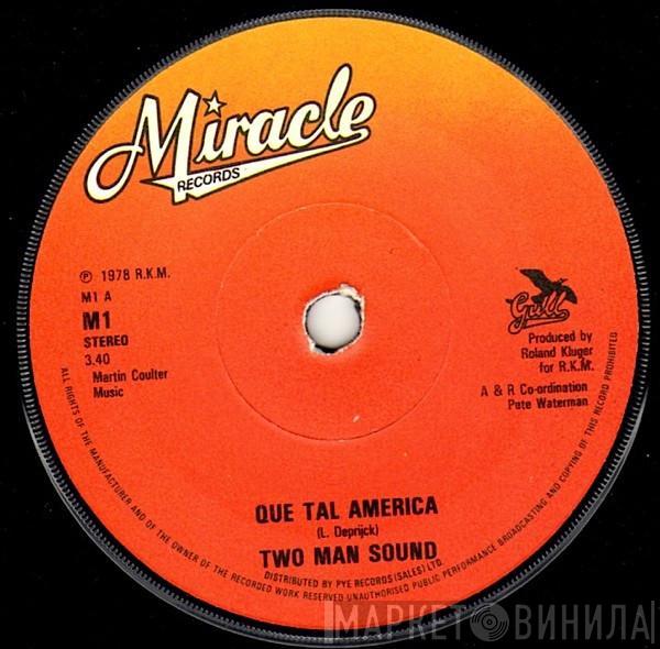  Two Man Sound  - Que Tal America