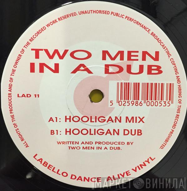 Two Men In A Dub - Hooligan