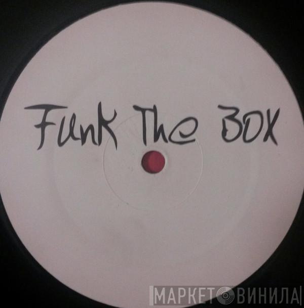 Two Phunky People - Funk The Box (Jan Driver RMX)