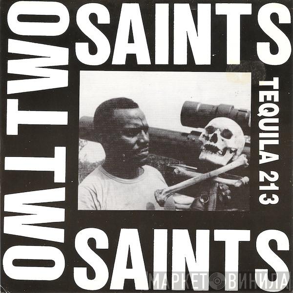 Two Saints - Tequila 213