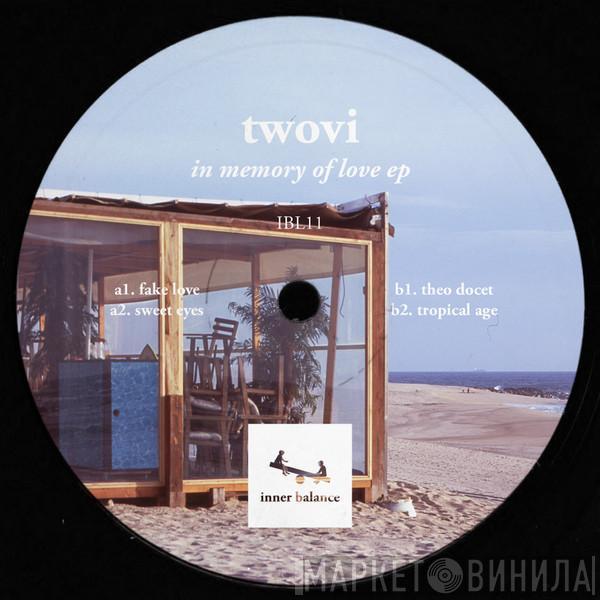 Twovi - In Memory Of Love EP