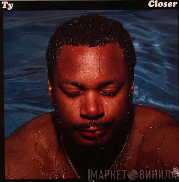 Ty - Closer
