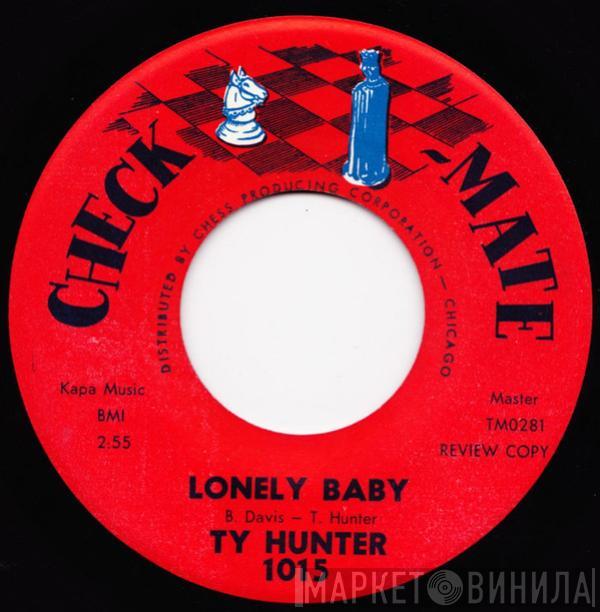 Ty Hunter - Lonely Baby