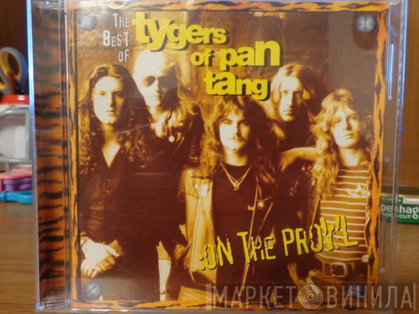 Tygers Of Pan Tang  - The Best Of Tygers Of Pan Tang: On The Prowl
