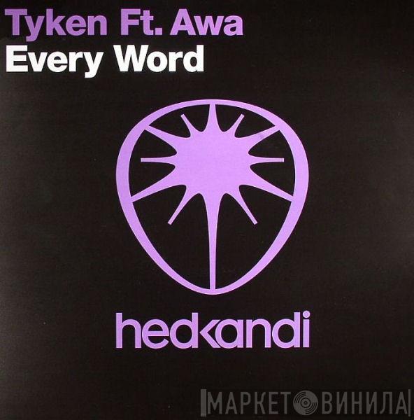 Tyken, Awa  - Every Word