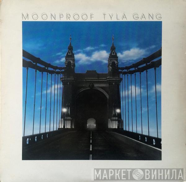 Tyla Gang - Moonproof