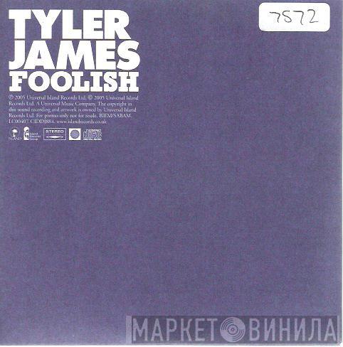 Tyler James - Foolish