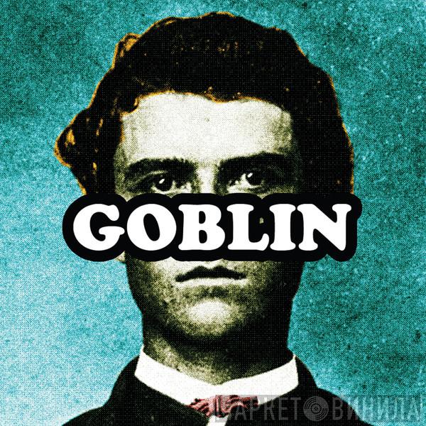  Tyler, The Creator  - Goblin