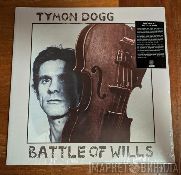  Tymon Dogg  - Battle Of Wills