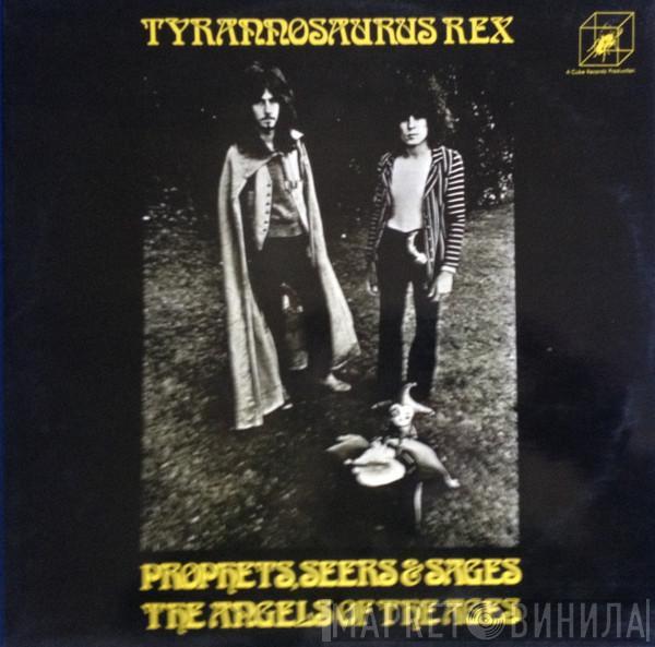  Tyrannosaurus Rex  - Prophets, Seers & Sages, The Angels Of The Ages / My People Were Fair And Had Sky In Their Hair... But Now They're Content To Wear Stars On Their Brows