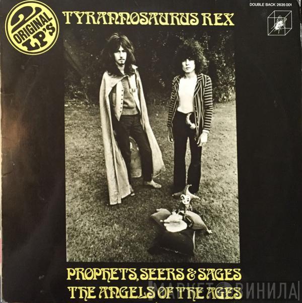  Tyrannosaurus Rex  - Prophets, Seers & Sages, The Angels Of The Ages / My People Were Fair And Had Sky In Their Hair... But Now They're Content To Wear Stars On Their Brows