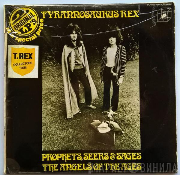  Tyrannosaurus Rex  - Prophets, Seers & Sages, The Angels Of The Ages / My People Were Fair And Had Sky In Their Hair... But Now They're Content To Wear Stars On Their Brows