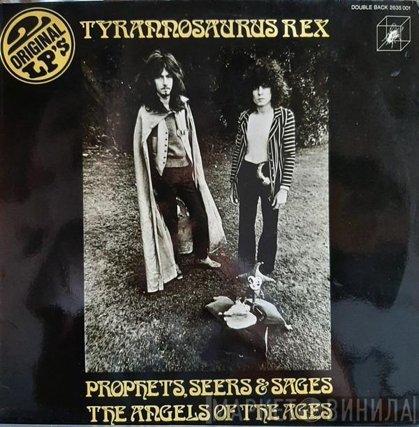  Tyrannosaurus Rex  - Prophets, Seers & Sages, The Angels Of The Ages / My People Were Fair And Had Sky In Their Hair... But Now They're Content To Wear Stars On Their Brows