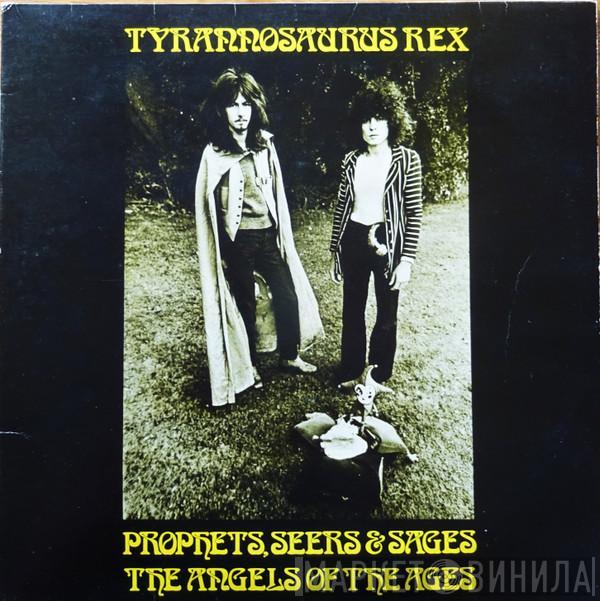  Tyrannosaurus Rex  - Prophets, Seers & Sages, The Angels Of The Ages / My People Were Fair And Had Sky In Their Hair... But Now They're Content To Wear Stars On Their Brows