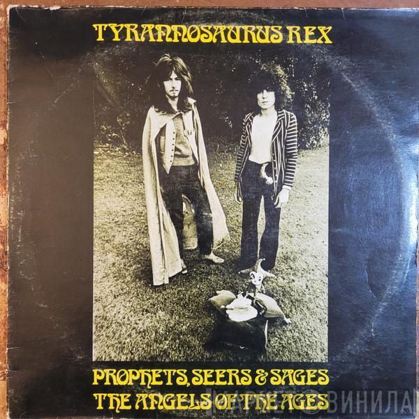  Tyrannosaurus Rex  - Prophets, Seers & Sages, The Angels Of The Ages / My People Were Fair And Had Sky In Their Hair... But Now They're Content To Wear Stars On Their Brows