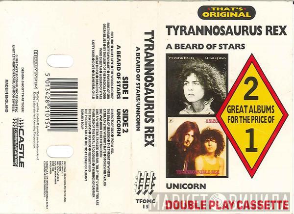 Tyrannosaurus Rex - A Beard Of Stars / Unicorn