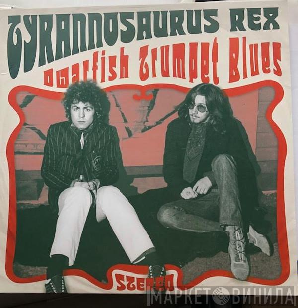 Tyrannosaurus Rex - Dwarfish Trumpet Blues