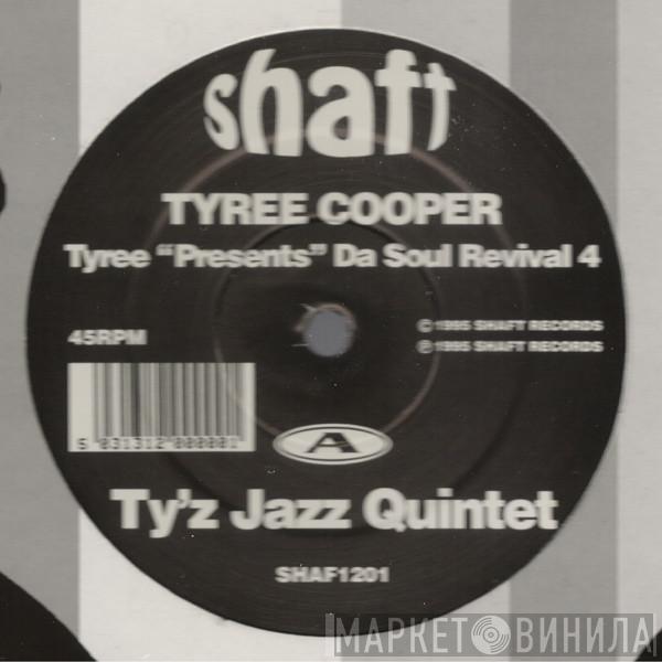 Tyree Cooper - Da Soul Revival 4