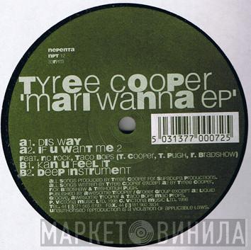 Tyree Cooper - Mari Wanna EP
