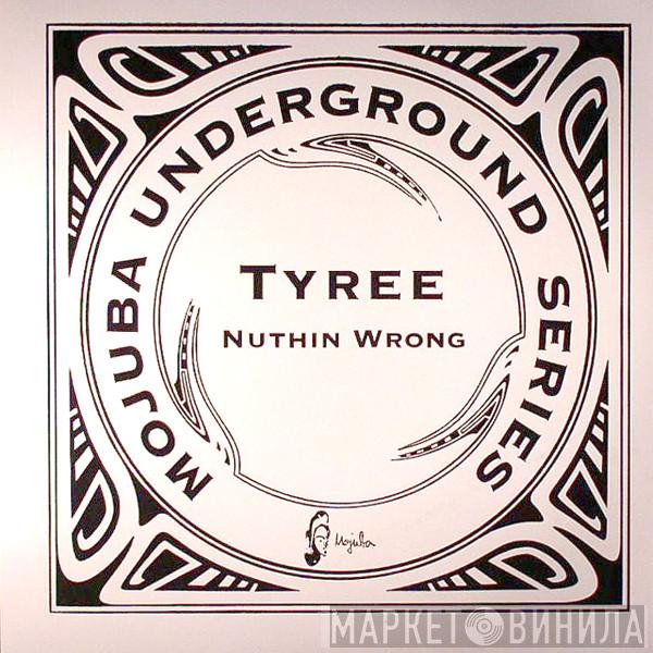 Tyree Cooper - Nuthin Wrong
