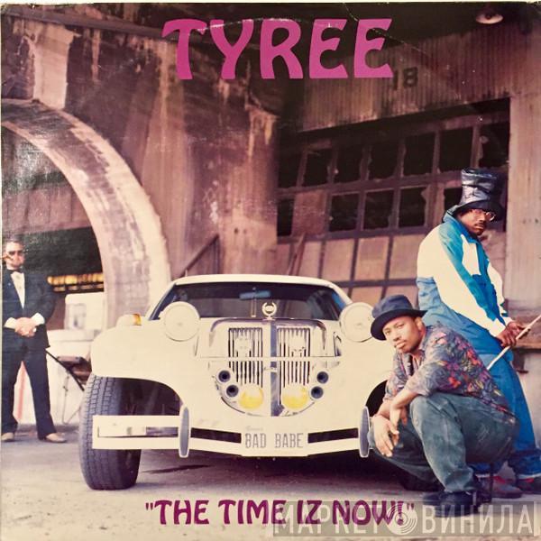 Tyree Cooper - The Time Iz Now!