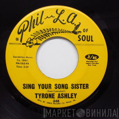  Tyrone Ashley  - Sing Your Song Sister