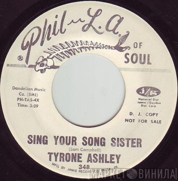 Tyrone Ashley - Sing Your Song Sister