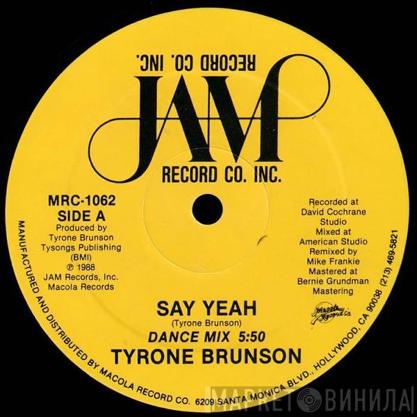  Tyrone Brunson  - Say Yeah