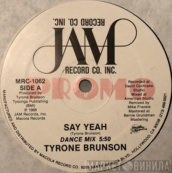 Tyrone Brunson - Say Yeah