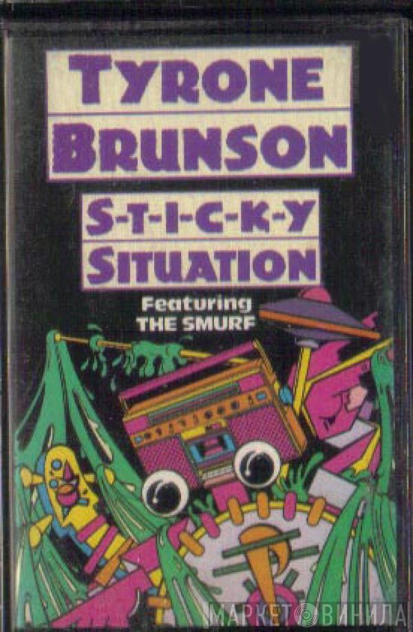  Tyrone Brunson  - Sticky Situation
