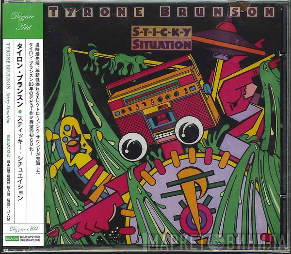  Tyrone Brunson  - Sticky Situation