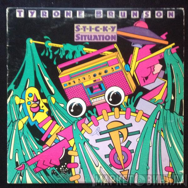  Tyrone Brunson  - Sticky Situation