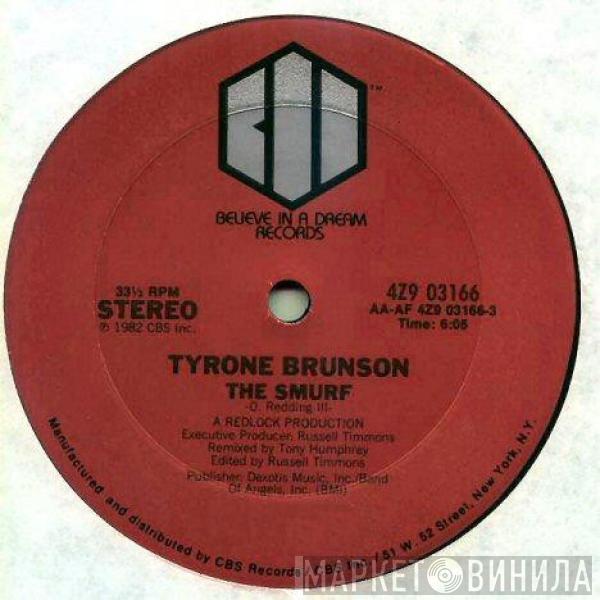  Tyrone Brunson  - The Smurf