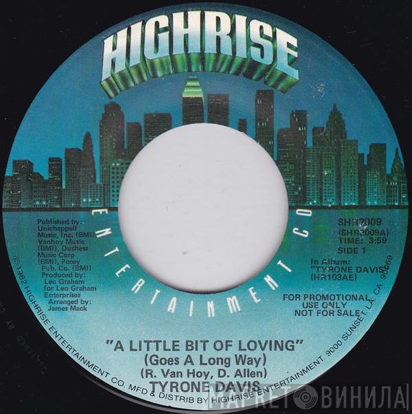  Tyrone Davis  - A Little Bit Of Loving (Goes A Long Way)