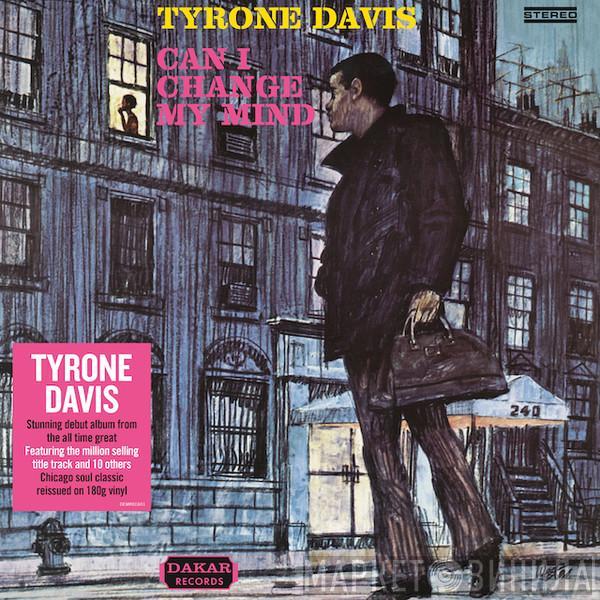 Tyrone Davis - Can I Change My Mind