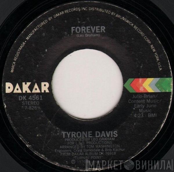 Tyrone Davis - Forever / Ever Lovin' Girl