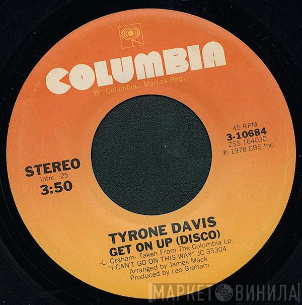 Tyrone Davis - Get On Up (Disco) / It's You, It's You