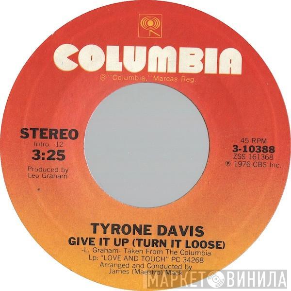 Tyrone Davis - Give It Up (Turn It Loose)