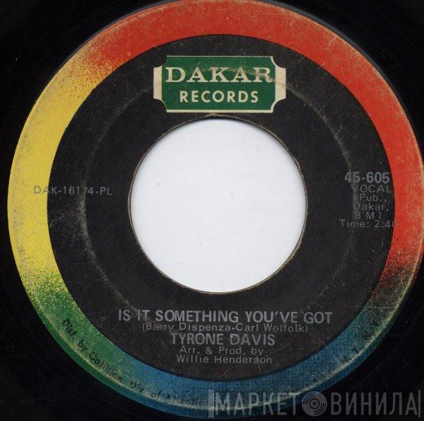 Tyrone Davis - Is It Something You've Got / Undying Love