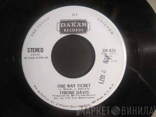 Tyrone Davis - One-Way Ticket