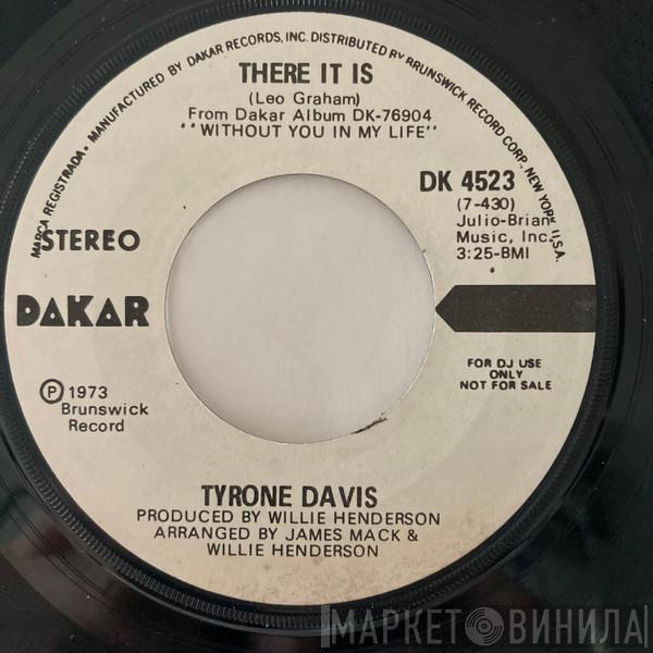 Tyrone Davis - There It Is