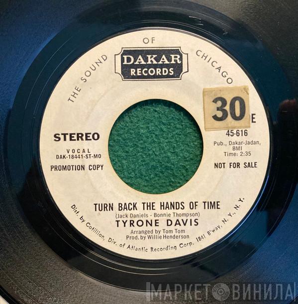 Tyrone Davis - Turn Back The Hands Of Time / I Keep Coming Back