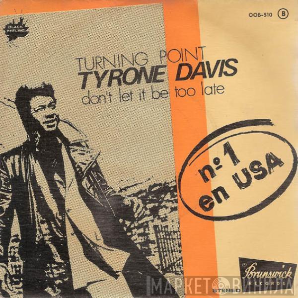 Tyrone Davis - Turning Point