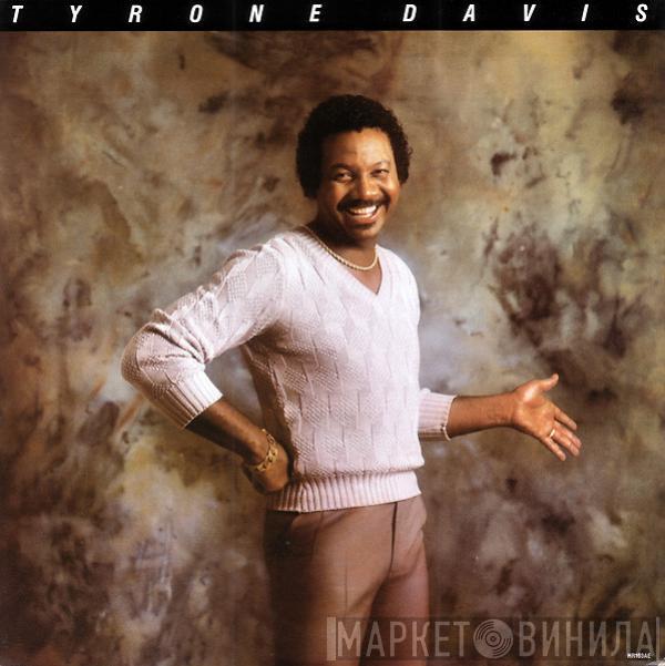 Tyrone Davis - Tyrone Davis